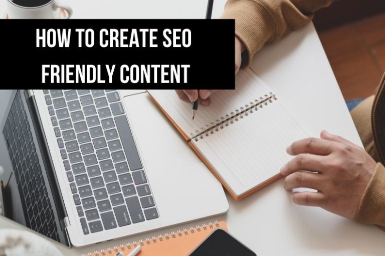 How to Write SEO Friendly Blog Posts – Step by Step