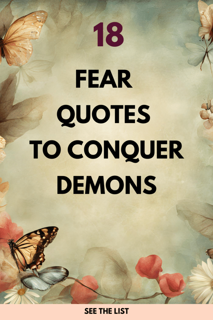 18 Quotes About Fear: Overcoming Your Inner Demons Quotes about fear