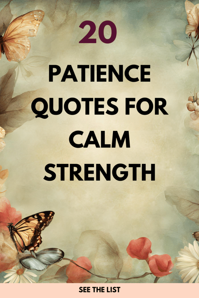 20 Quotes About Patience: Learning the Art of Waiting patience quotes