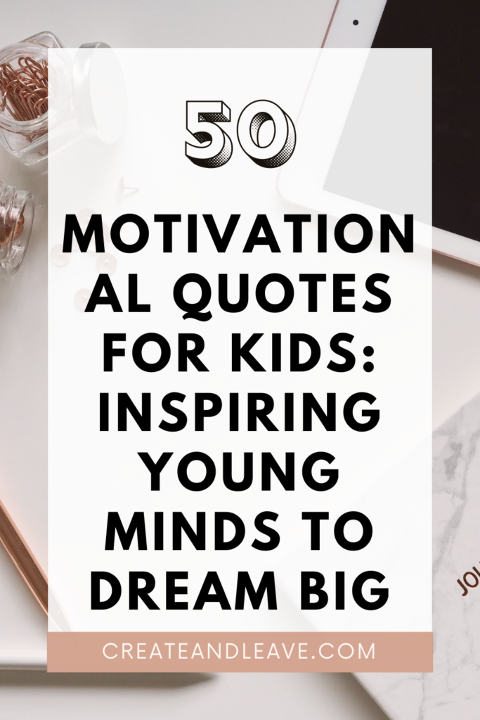 Motivational Quotes for Kids