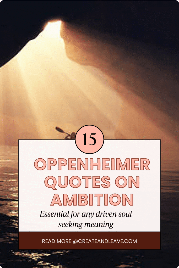 15 Oppenheimer Quotes on Ambition & Regret That Will Shake Your Soul 15 Oppenheimer Quotes on Ambition & Regret That Will Shake Your Soul