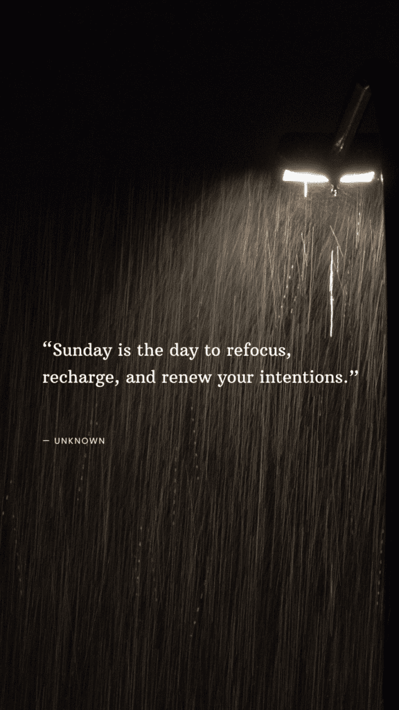 Sunday Morning Quotes to Inspire Calm, Reflection, and Renewal “Sunday is the day to refocus, recharge, and renew your intentions.” — Unknown